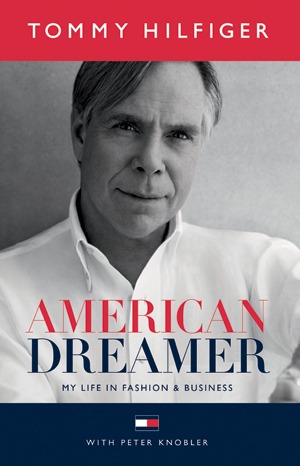 « American Dreamer : My life in fashion and business », Tommy Hilfiger et Peter Knobler (Ballantine Books).