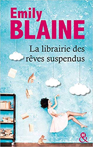 Livre La librairie des rêves suspendus de Emily Blaine