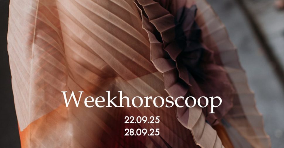 Weekhoroscoop: jouw voorspellingen voor 22 tot 28 september 2025