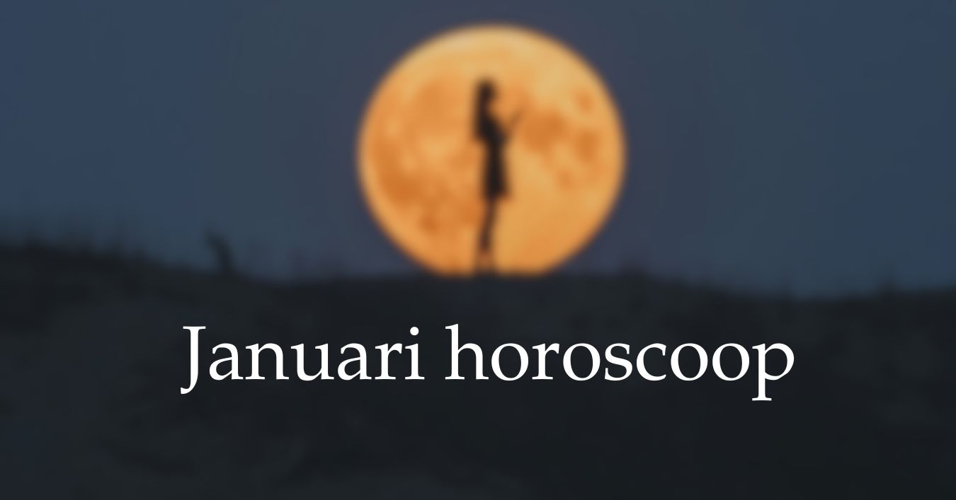 Maandhoroscoop: jouw voorspellingen voor januari 2026
