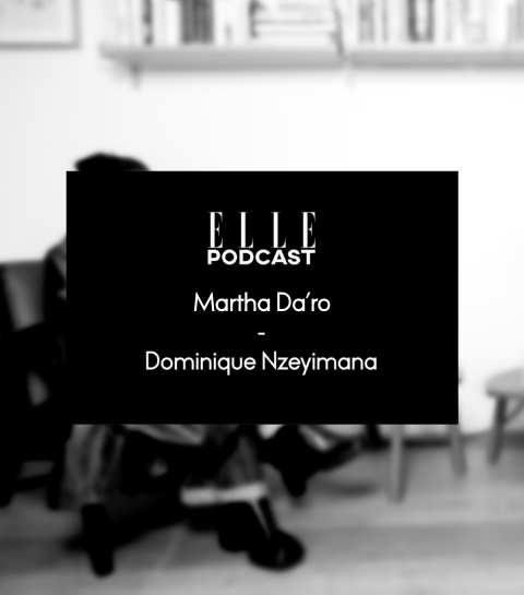ELLE Podcast met Martha Da’ro: volg je creatieve visie en bouw een team rond je droom